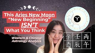This Aries New Moon "New Beginning" Isn’t What You Think (Western & Chinese Astrology Analysis)