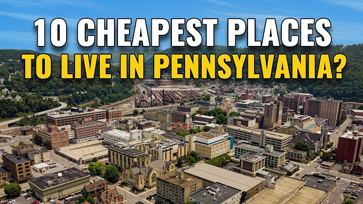 10 Cheapest Places to Live in Pennsylvania 2024