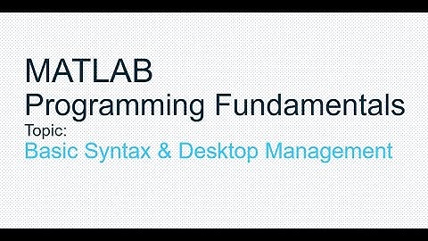 Tutorial 2: Basic Syntax and Desktop management  | MATLAB for Beginners | BookMan
