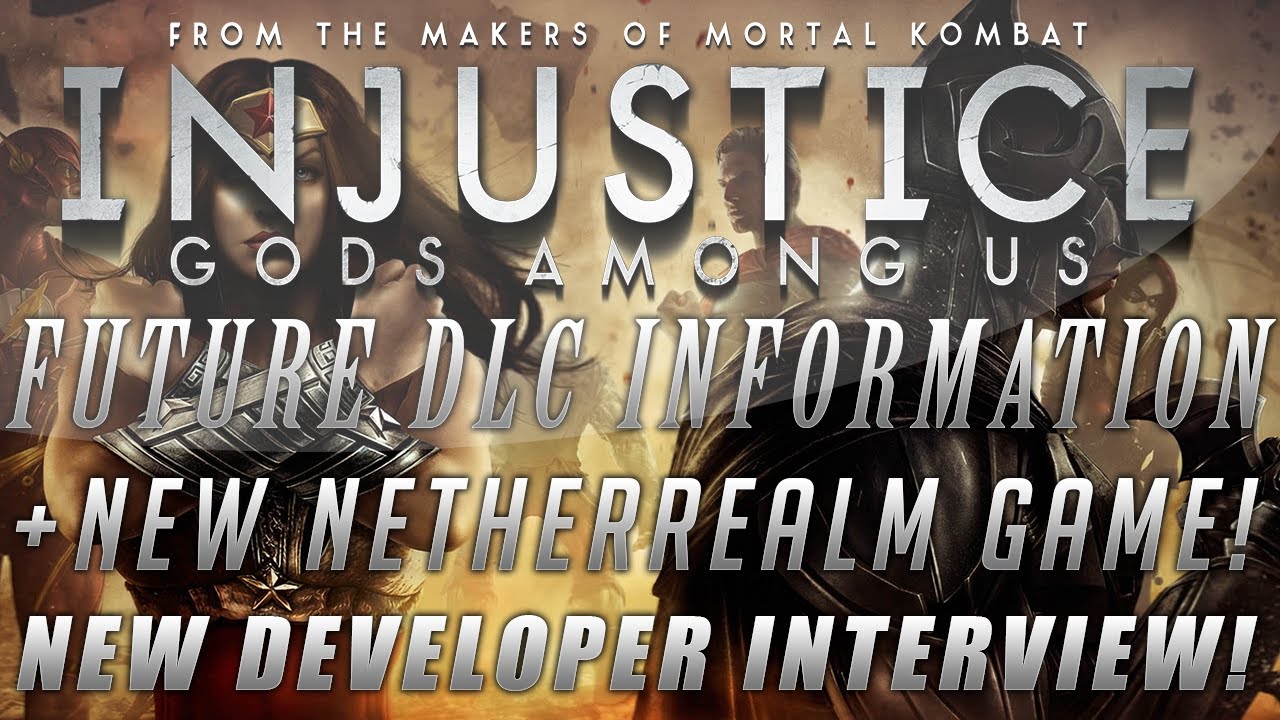 Injustice: Gods Among Us | Future DLC News + New NetherRealm Studios ...