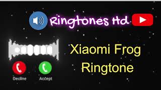 Xiaomi Frog Ringtone - New Message Ring Tones New Notification #newringtone #smsringtone screenshot 3