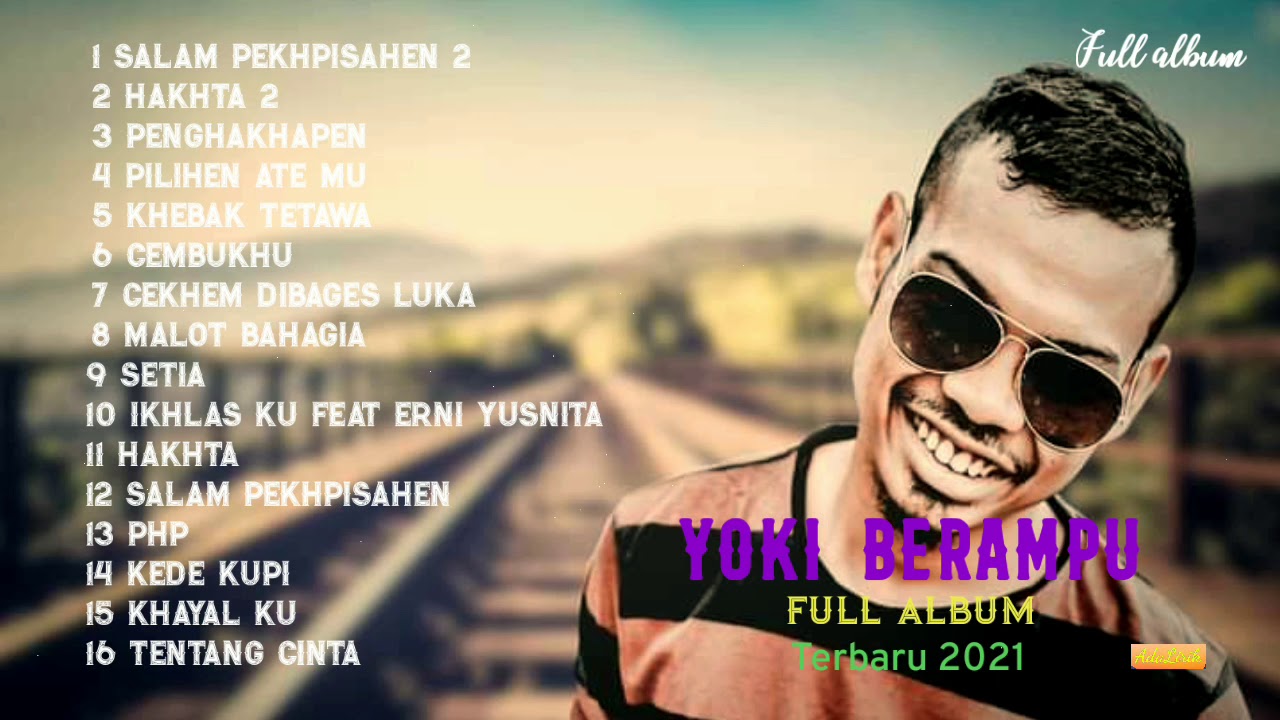 YOKI BERAMPU FULL ALBUM TERBARU 2021