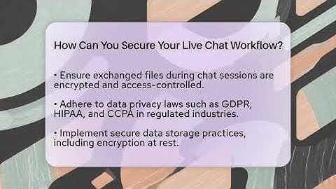 How Can You Secure Your Live Chat Workflow? - Customer Support Coach