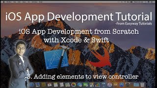 3. iOS App Development with Xcode & Swift - Adding Elements to View Controller - Easyway Tutorial