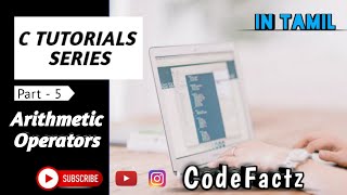 05 Operators (Arithmetic Operators) || C Tutorials (Tamil)