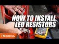 How To Install LED Resistors - Everything You Need To Know | Headlight Revolution