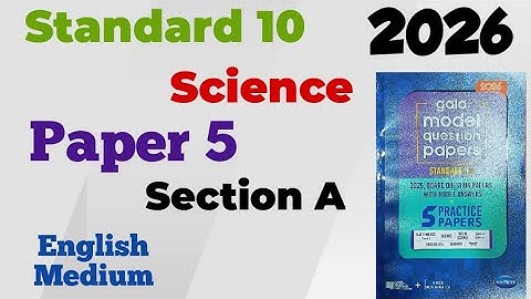Stdandard 10 Science | Gala Assignment 2026 | Paper - 5 | Section A | Gala Paper | English Medium