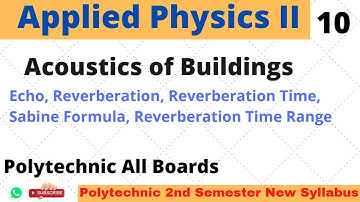 Applied Physics II_ Acuoustics_Echo_Reverberatio_Lecture 10 for 2nd Semester Polytechnic All Boards