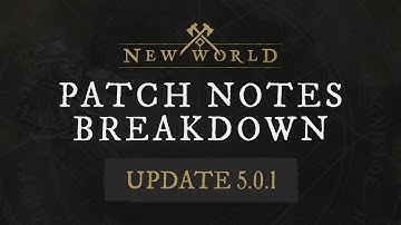 New World: Patch Notes Breakdown - 5.0.1