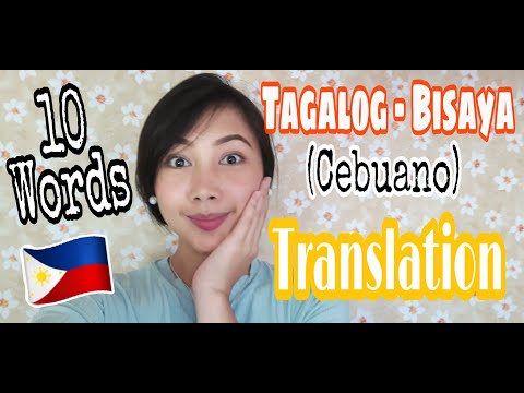 10 WORDS Tagalog vs Bisaya Translation