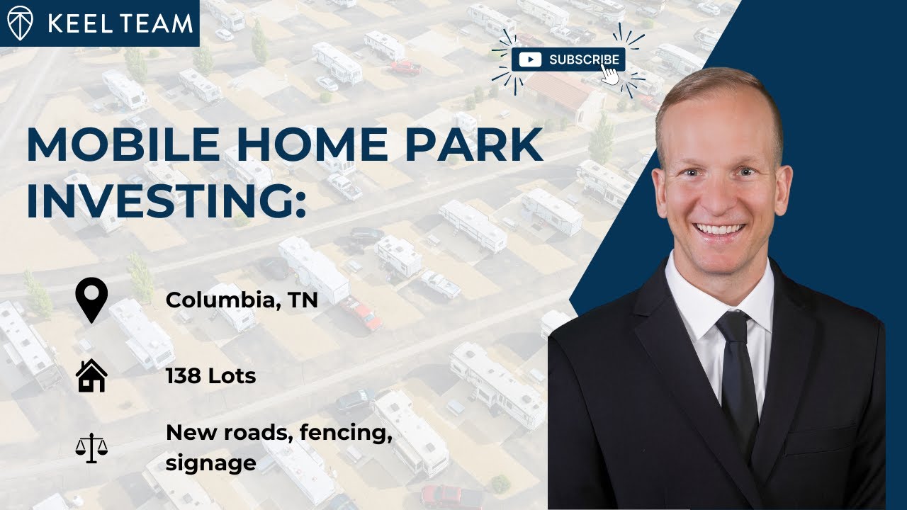 Keel Team Real Estate Investing 38 Lot , COLUMBIA MOBILE HOME