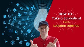 How to take a sabbatical - 3 key lessons I have learned