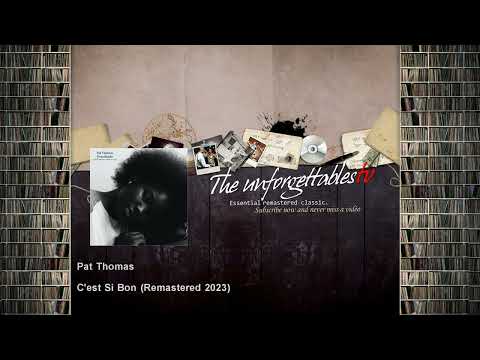Pat Thomas - C'est Si Bon - Remastered 2023