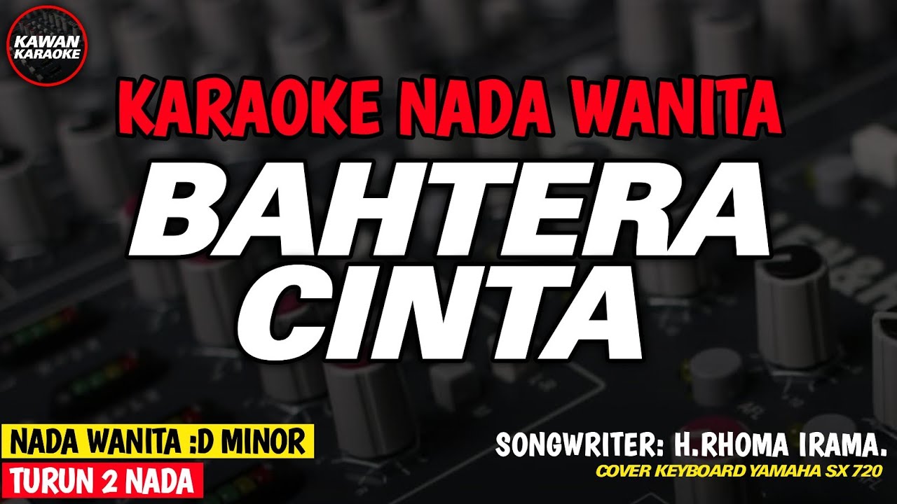 BAHTERA CINTA - Karaoke New Version (NADA WANITA)