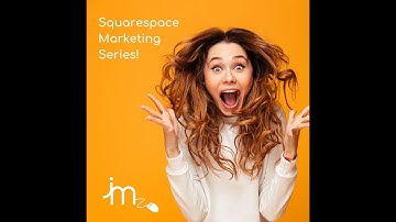 Squarespace Marketing Series Video