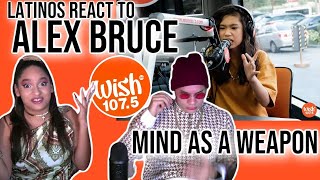 Latinos react to Alex Bruce FOR THE FIRST TIME | "Mind As A Weapon" LIVE on Wish| REACTION