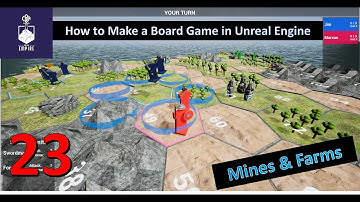 How to Make a HexTile Board Game in UE5   Part 23   Mines & Farms