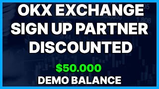 Okx Sign Up Referral Code | Promotional Offer For $50,000 Demo Bonus On Okx!