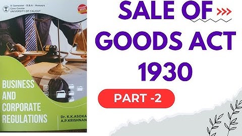 SALE OF GOODS ACT 1930|Business and corporate regulations|3rd semester bba fyugp 