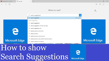How to show search suggestions on Microsoft Edge Browser