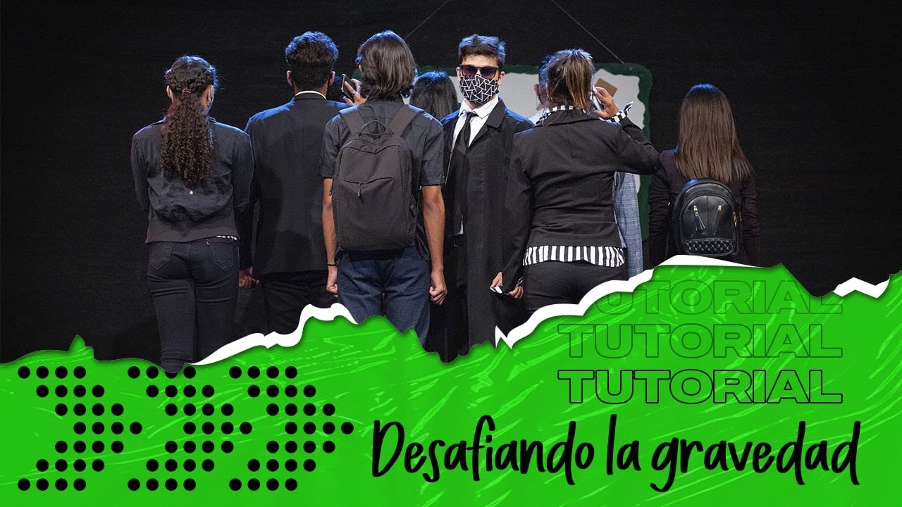 Tutorial “Desafiando la gravedad“ -  El Evangelio Cambia