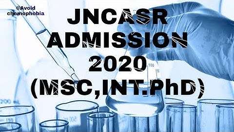 ADMISSION FOR JNCASR 2020 .. HOW TO APPLY?ALL INFORMATION.
