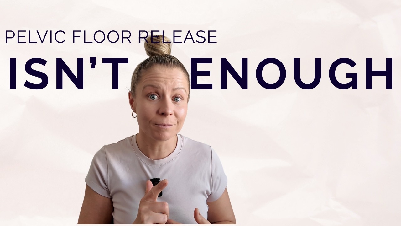 Why Pelvic Floor Release Won’t Fix Tightness Long Term
