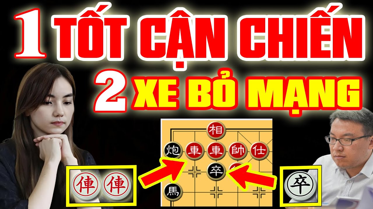 🔴 CỜ TƯỚNG |1 TỐT CẬN CHIẾN 2 XE BỎ MẠNG, SO TÀI CÙNG KIỆN TƯỚNG TRIỆU VĨ