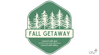 Cru Fall Getaway 2022 Recap Video