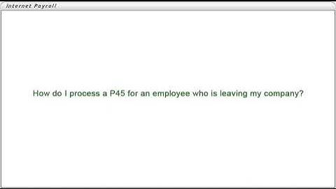 How do I process a P45 for an employee who is leaving my company?
