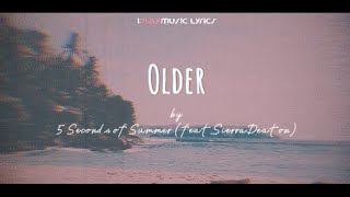 Older - 5 Seconds of Summer (feat. Sierra Deaton)
