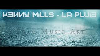 Kenny Mills - La pluie