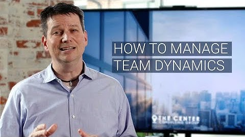 Effective Teams: How to Manage Team Dynamics