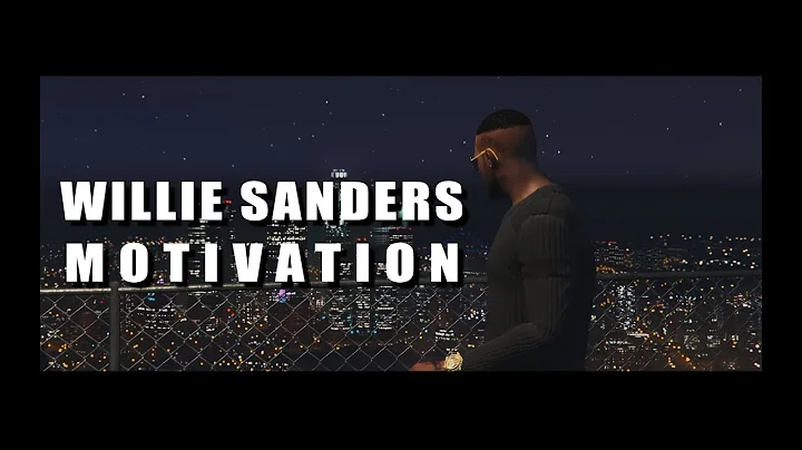 WILLIE SANDERS - MOTIVATION