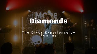 The Divas Experience by Fantine //Diamonds