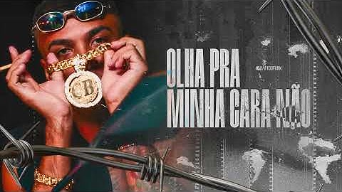 Olha Pra Minha Cara Não - MC Cebezinho, MC Ryan SP, MC Luuky, MC Menor K, Menor Richard (DJ Oreia)