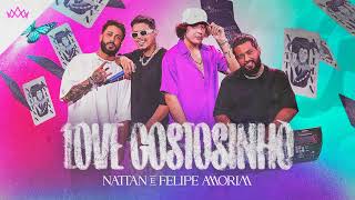 Nattan e Felipe Amorim - Love Gostosinho