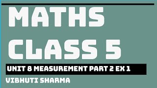 NCERT MATHS CLASS 5 CHAPTER 8 MEASUREMENT PART 2 EX 1 QUES 2,3,4,5