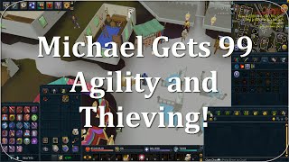 Runescape 3 | Michael Gets 99 Agility and Thieving!