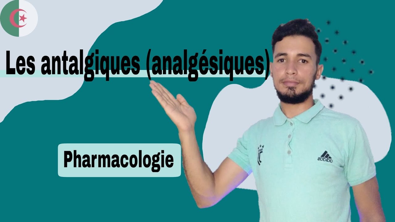 درس les antalgiques (analgésiques)لطلبة شبه الطبي بشرح رائع و ملخص بالعربية و الفرنسية| مضادات الألم