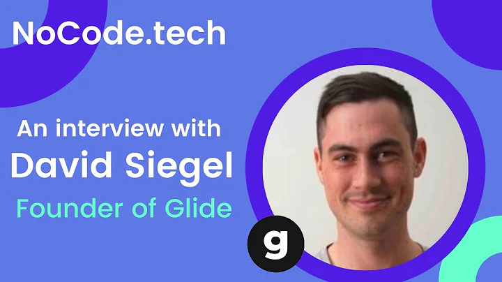 Interview  with David Siegel Glide CEO : The futur...