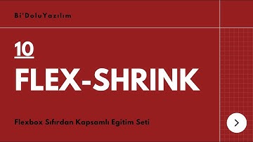 Flexbox Dersleri -10- Flex Shrink