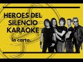 Heroes Del Silencio - La carta - Karaoke