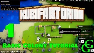 KUBIFAKTORIUM -  Basic Colony Tutorial -  Part 1