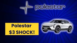 Polestar's Shocking Downgrade: Is It Worth Only $3?