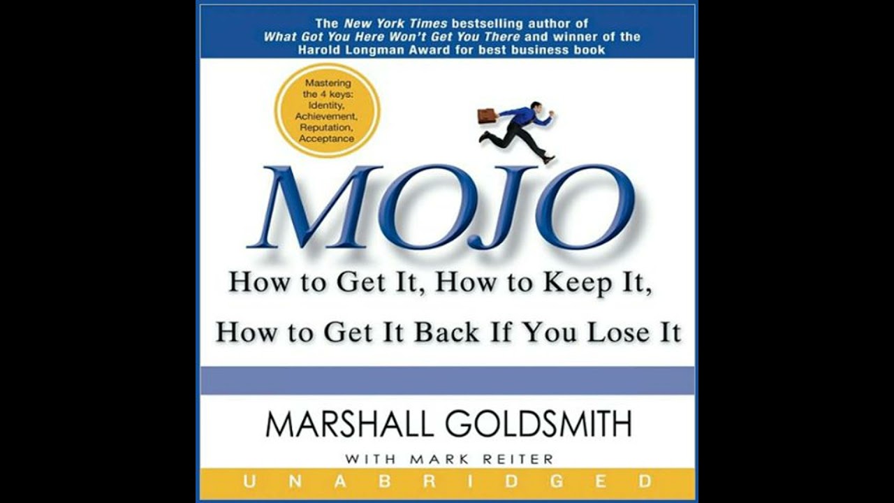 Mojo: How to Get It, How to Keep It, and How to Get It Back When You Lose It by Mark Reiter