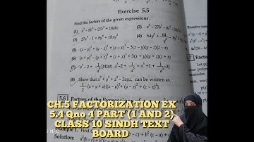 CH.5 FACTORIZATION EX 5.4 Q NO 4 PART(1AND2) CLASS 10 SINDH TEXT BOARD
