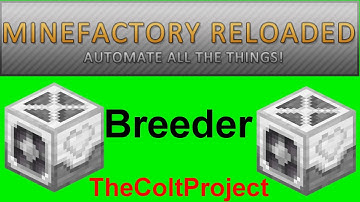 Breeder ► Machine Tutorials ► MineFactory Reloaded