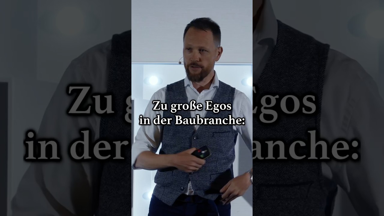 Große Egos in der Baubranche: