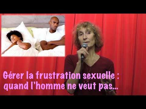 Vidéo: Pourquoi Un Homme Ne Veut Pas De Sexe